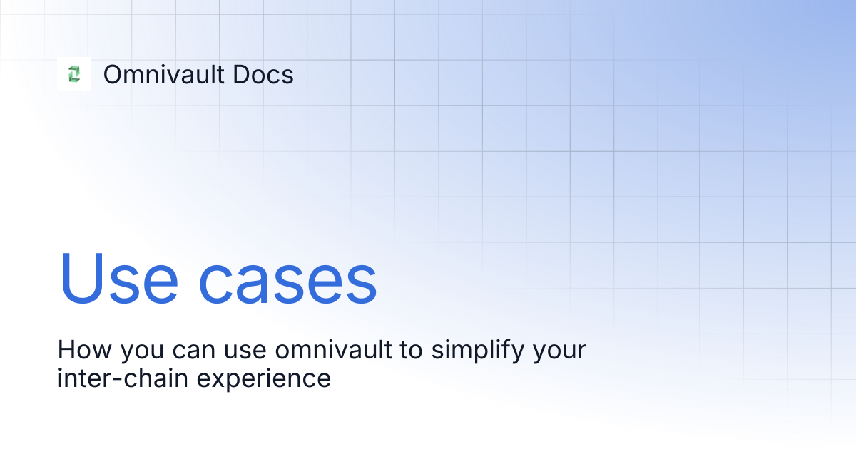Use cases | Omnivault Docs